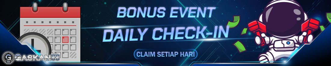 EVENT DAILY CHECK-IN GASKAN88