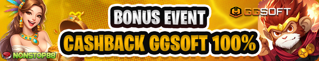 PROMO NONSTOP88 AKHIR TAHUN CASHBACK GG SOFT 100%