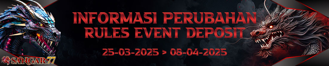 INFORMASI PERUBAHAN RULES EVENT DEPOSIT